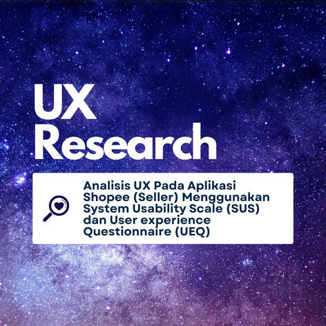 UX Research: Analisis UX Aplikasi dengan Metode SUS dan UEQ